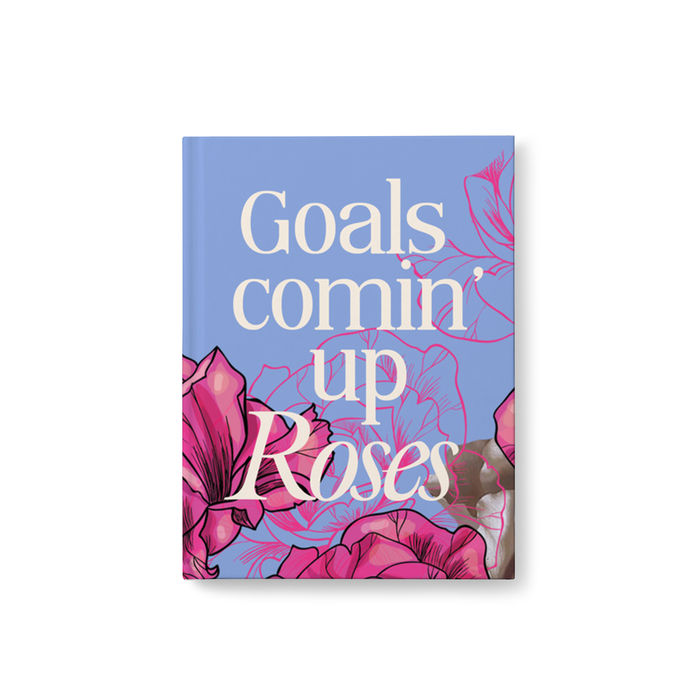Comin' Up Roses Journal
